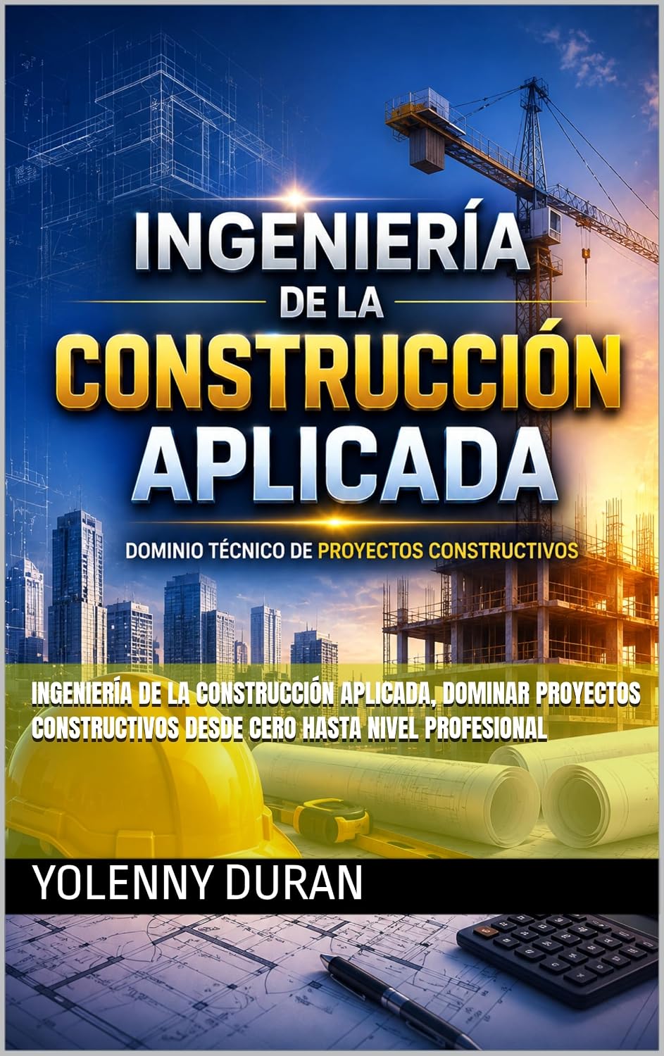 capítulo por capítulo baixar Ingeniería de la Construcción Aplicada, dominar proyectos constructivos (Spanish Edition)