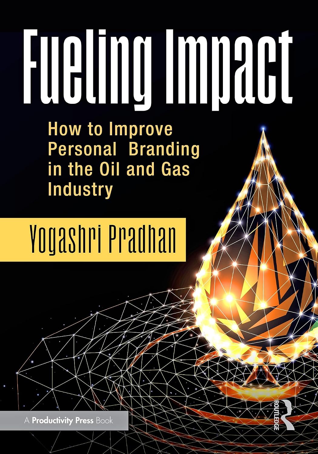 capítulo por capítulo baixar Fueling Impact: How to Improve Personal Branding in the Oil and Gas Industry (English Edition)