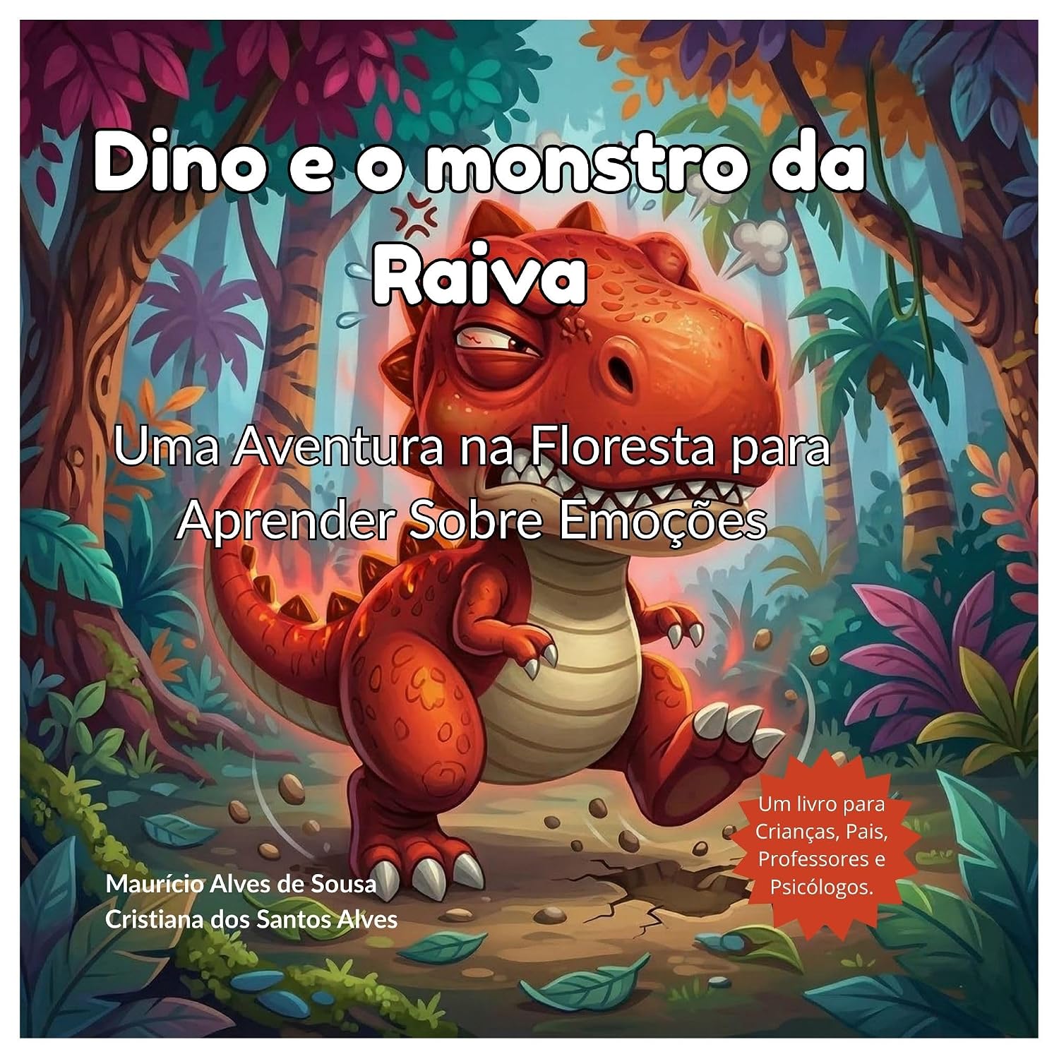 DINO E MONSTRO DA RAIVA: Uma Aventura na Floresta para Aprender Sobre Emoções. baixar o livro de graça