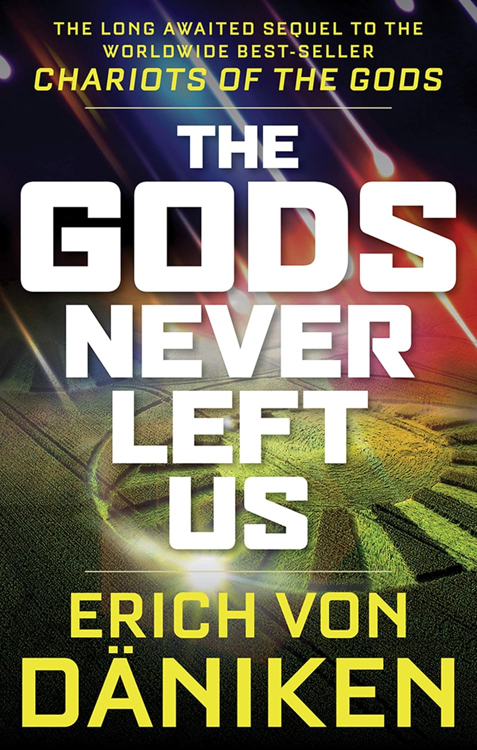 ler totalmente The Gods Never Left Us: The Long Awaited Sequel to the Worldwide Best-seller Chariots of the Gods (English Edition)