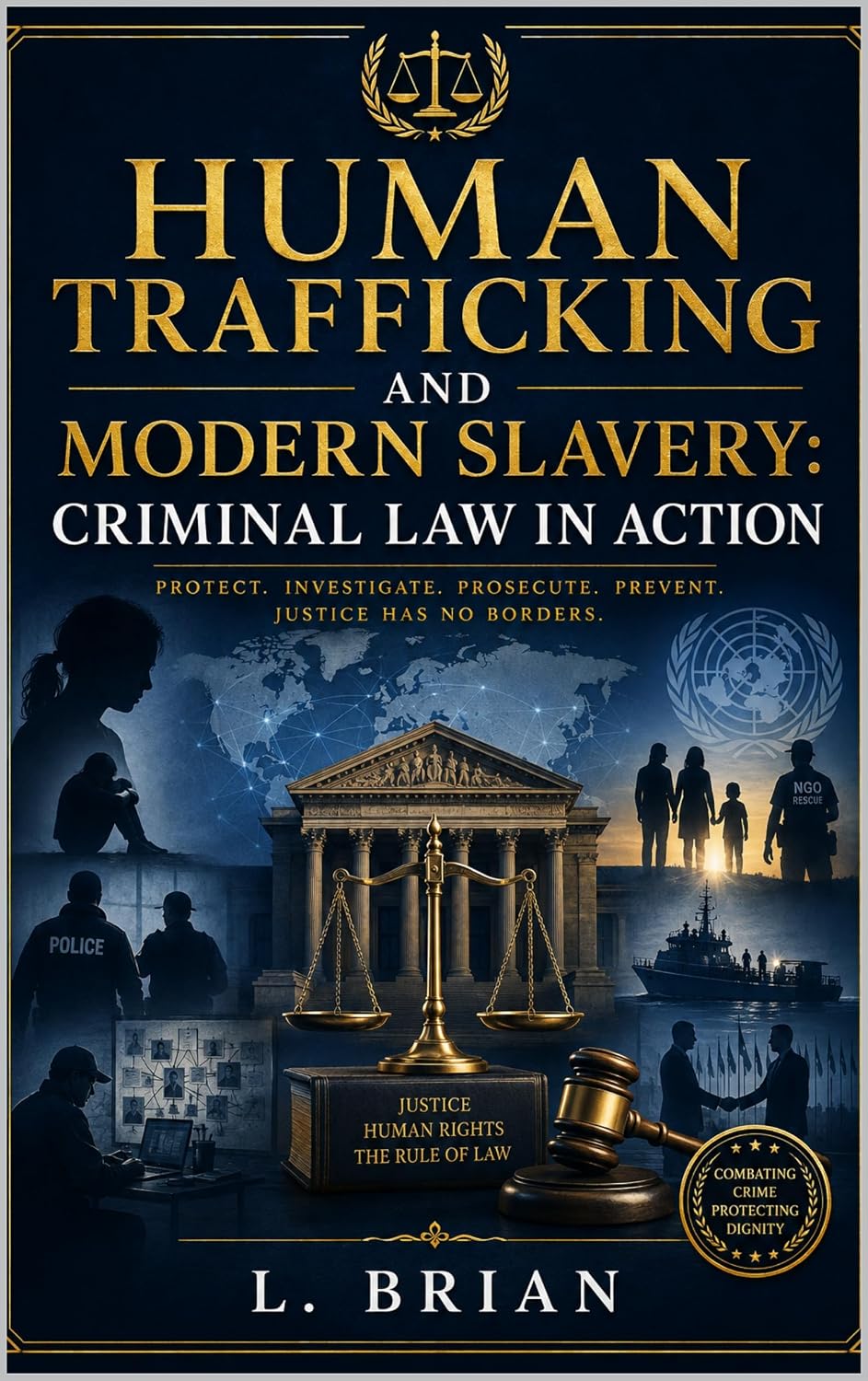 HUMAN TRAFFICKING AND MODERN SLAVERY: CRIMINAL LAW IN ACTION (English Edition) baixar livro de graça