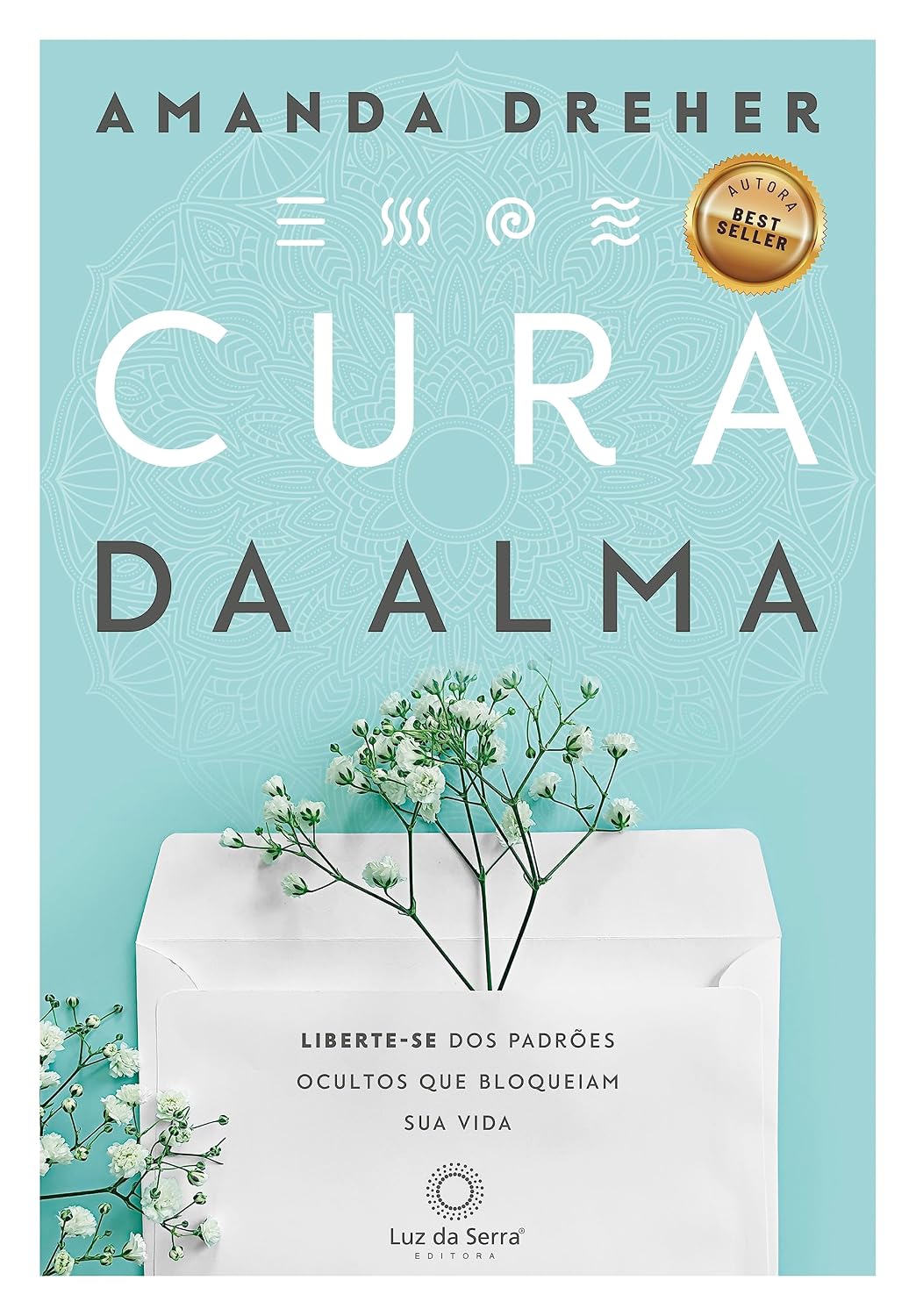 Cura da Alma: Liberte-se dos padrões ocultos que bloqueiam sua vida baixar o livro de graça