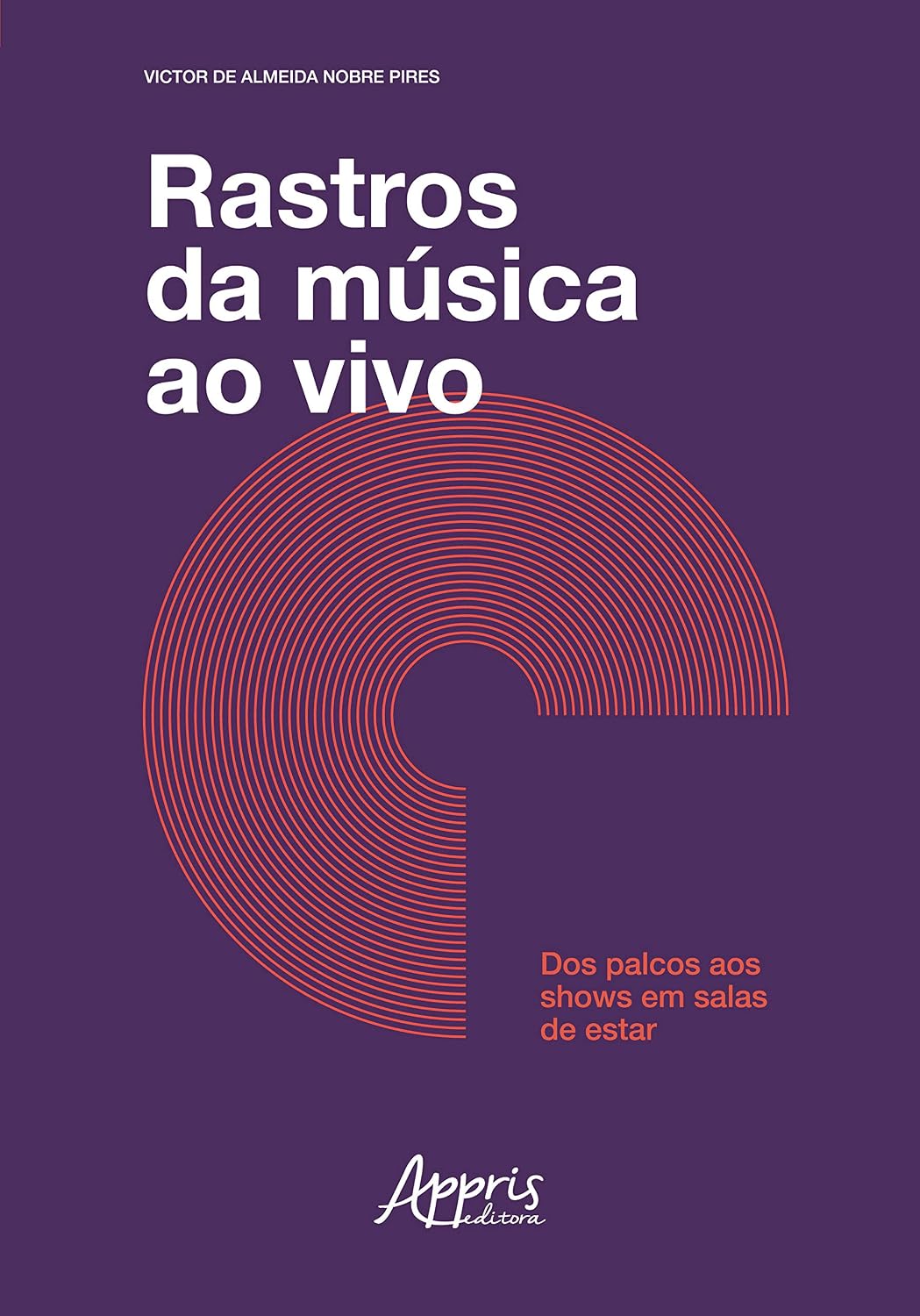 Rastros da música ao vivo: dos palcos aos shows em salas de estar baixar livro de graça