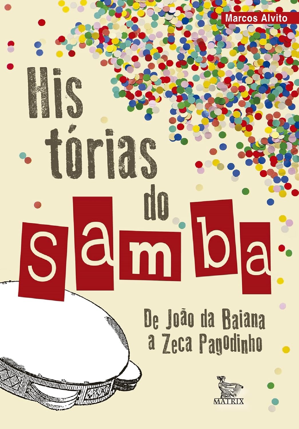 capítulo por capítulo baixar Historias do Samba; de João da Baiana a Zeca Pagodinho