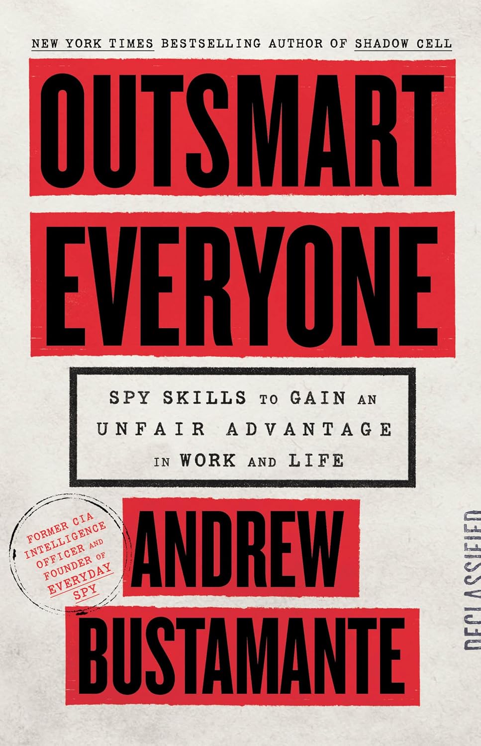 ler totalmente Outsmart Everyone: Spy Skills to Gain an Unfair Advantage in Work and Life (English Edition)