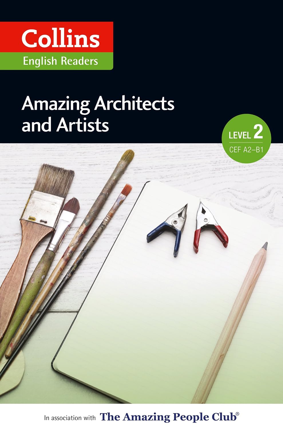 Amazing Architects and Artists: A2-B1 (Collins Amazing People ELT Readers) (English Edition)
