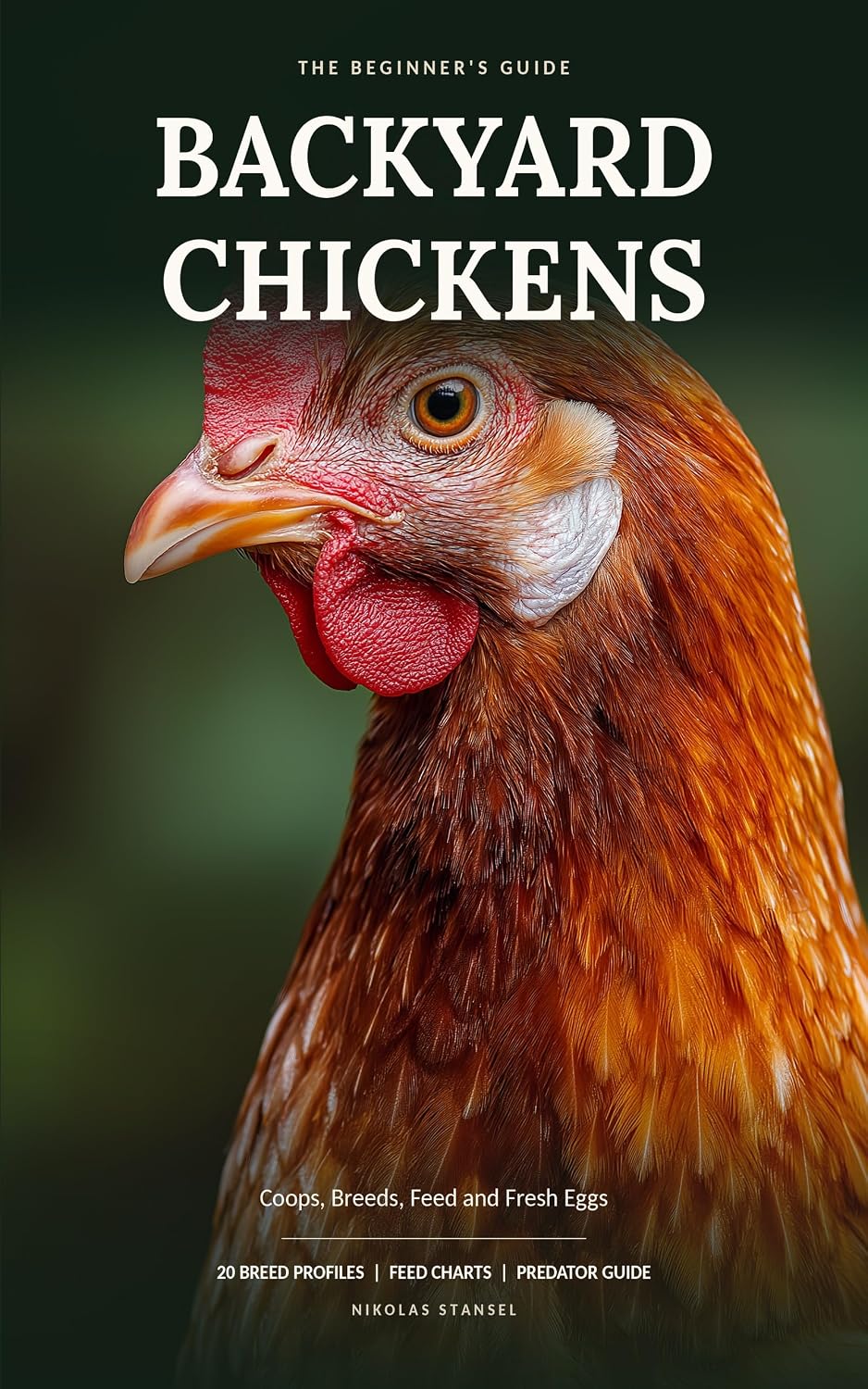 capítulo por capítulo baixar Backyard Chickens: A Complete Beginner's Guide to Coops, Breeds, Feed and Fresh Eggs | 20 Breed Profiles, Predator Protection and a Week by Week Plan for Your First Flock (English Edition)