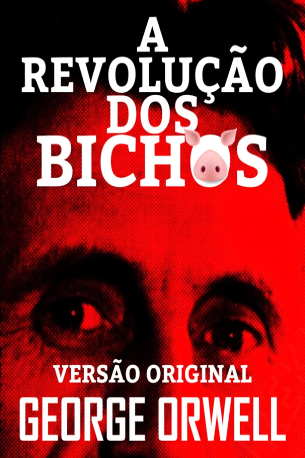 A REVOLUÇÃO DOS BICHOS: VERSÃO ORIGINAL baixar o livro de graça