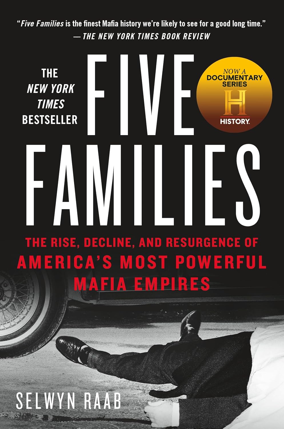 Five Families: The Rise, Decline, and Resurgence of America's Most Powerful Mafia Empires (English Edition)