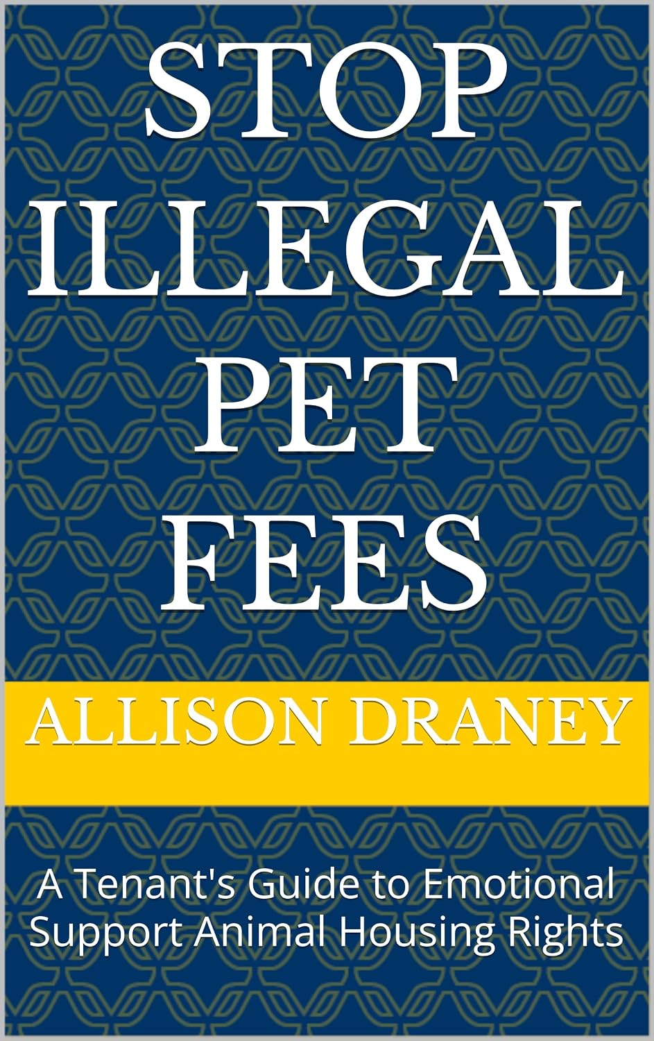 capítulo por capítulo baixar Stop illegal Pet Fees: A Tenant's Guide To Emotional Support Animal Housing Rights (English Edition)