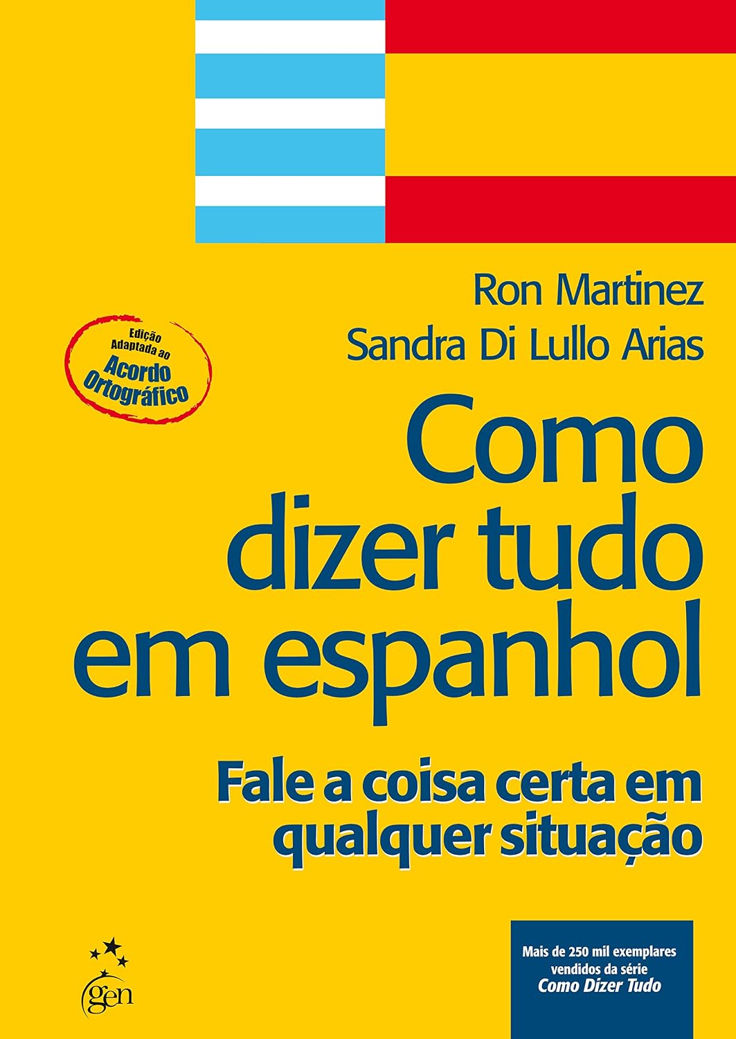 Como Dizer Tudo Em Espanhol. Fale A Coisa Certa Em Qualquer Situação baixar livro de graça