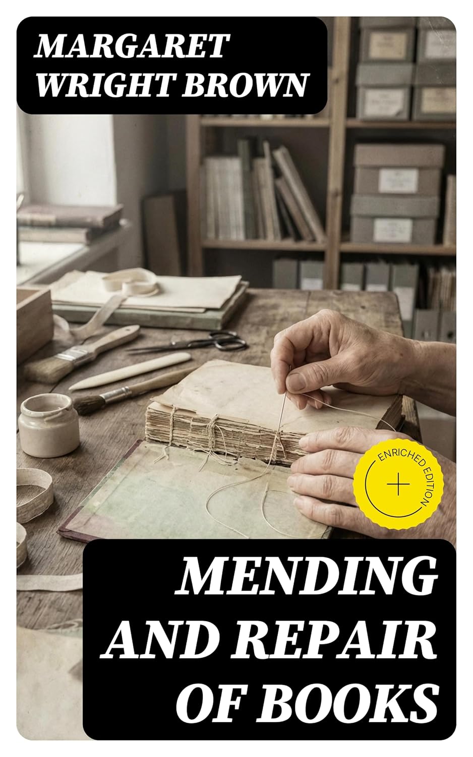 Mending and Repair of Books: Enriched edition. (English Edition)
