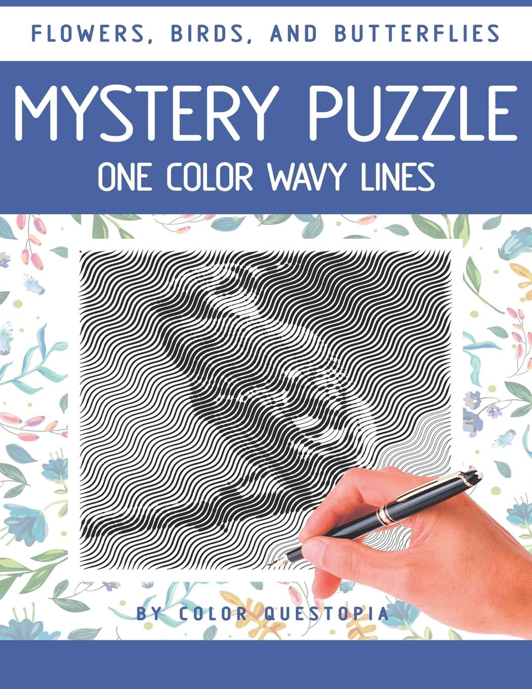 Flowers, Birds, and Butterflies Mystery Puzzle One Color Wavy Lines: One Color Adult Coloring Book For Relaxation and Stress Relief (7)