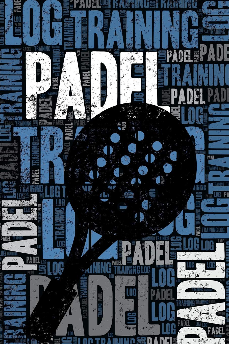 ler totalmente Padel Training Log and Diary: Padel Training Journal and Book for Player and Coach - Padel Notebook Tracker