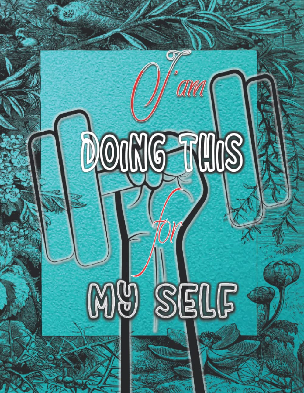capítulo por capítulo baixar I am doing this for my self: fitness planner logbook, 120 pages, 8.5x11 inches, fitness logbook tracker