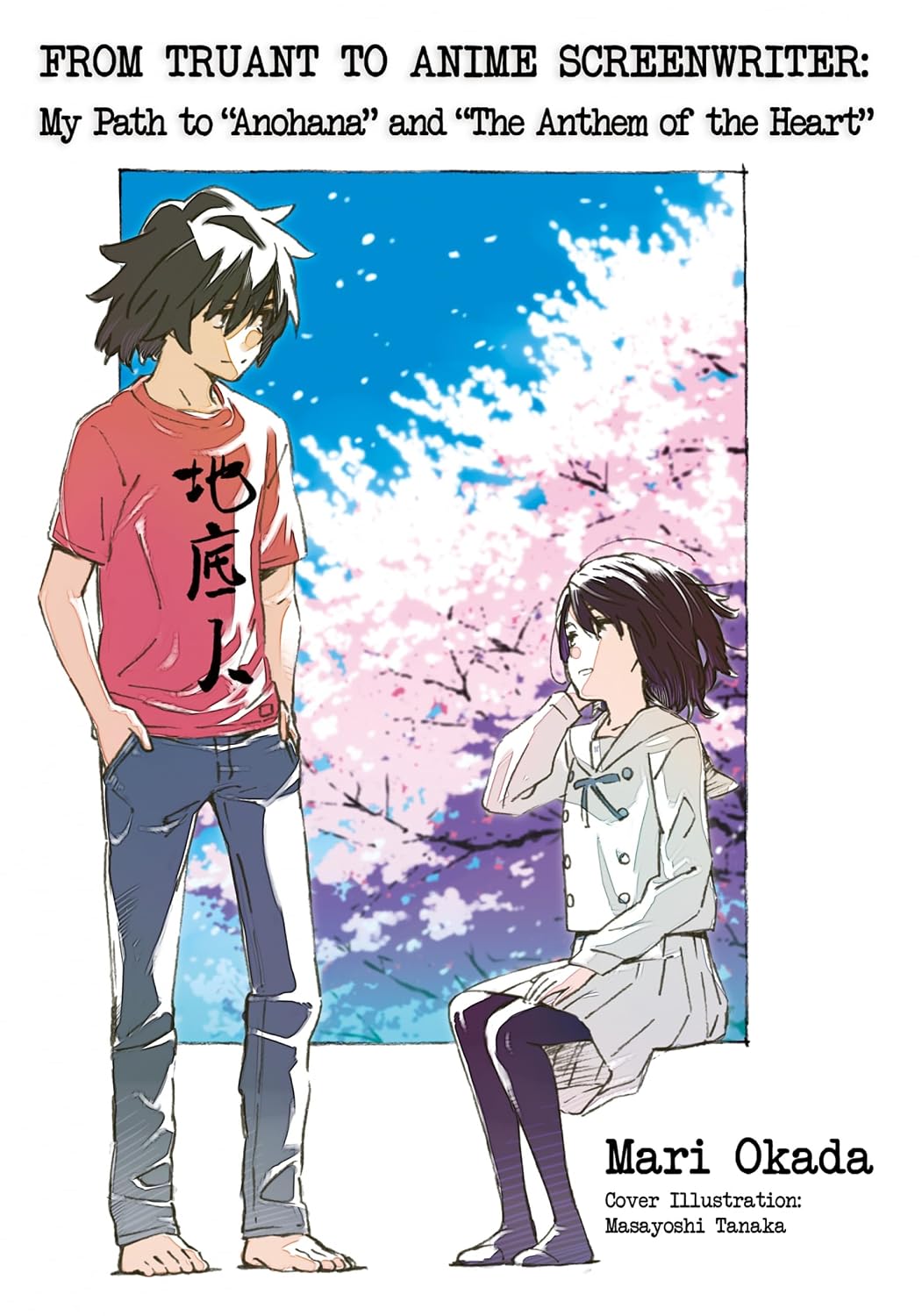 ler totalmente From Truant to Anime Screenwriter: My Path to “Anohana” and “The Anthem of the Heart” (English Edition)