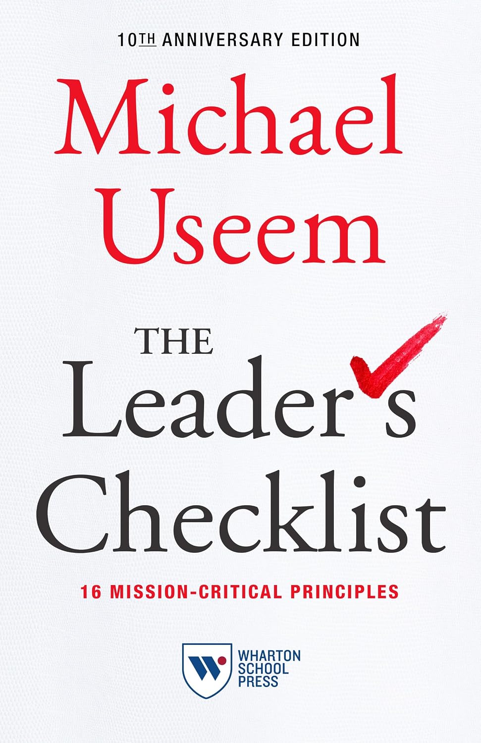 The Leader's Checklist, 10th Anniversary Edition: 16 Mission-Critical Principles baixar livro de graça