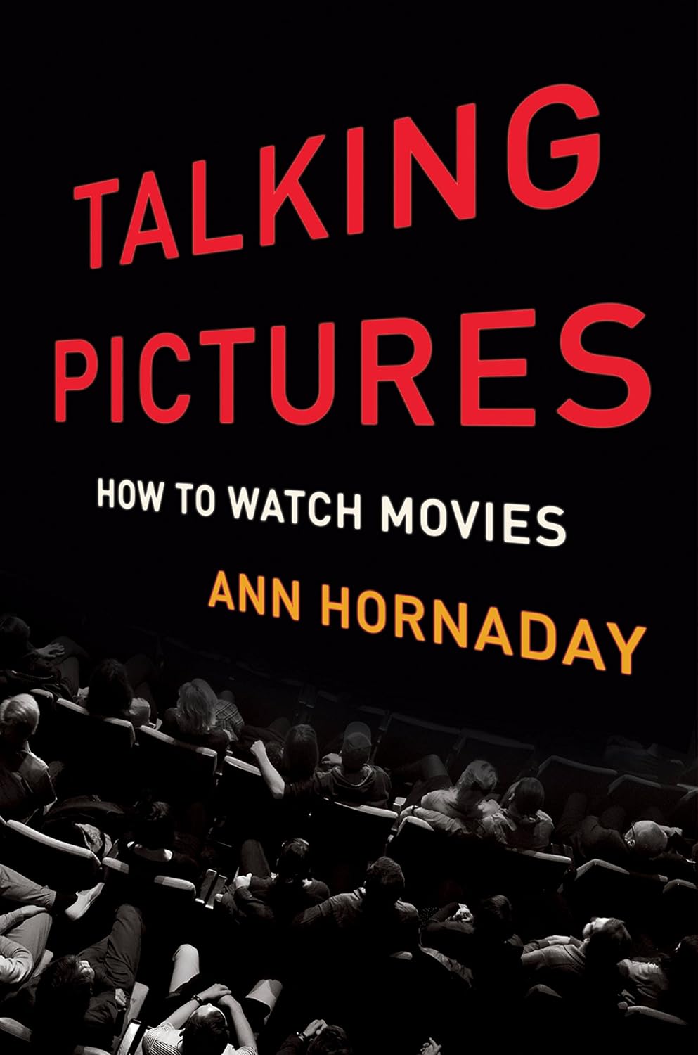 Talking Pictures: How to Watch Movies (English Edition) baixar livro de graça