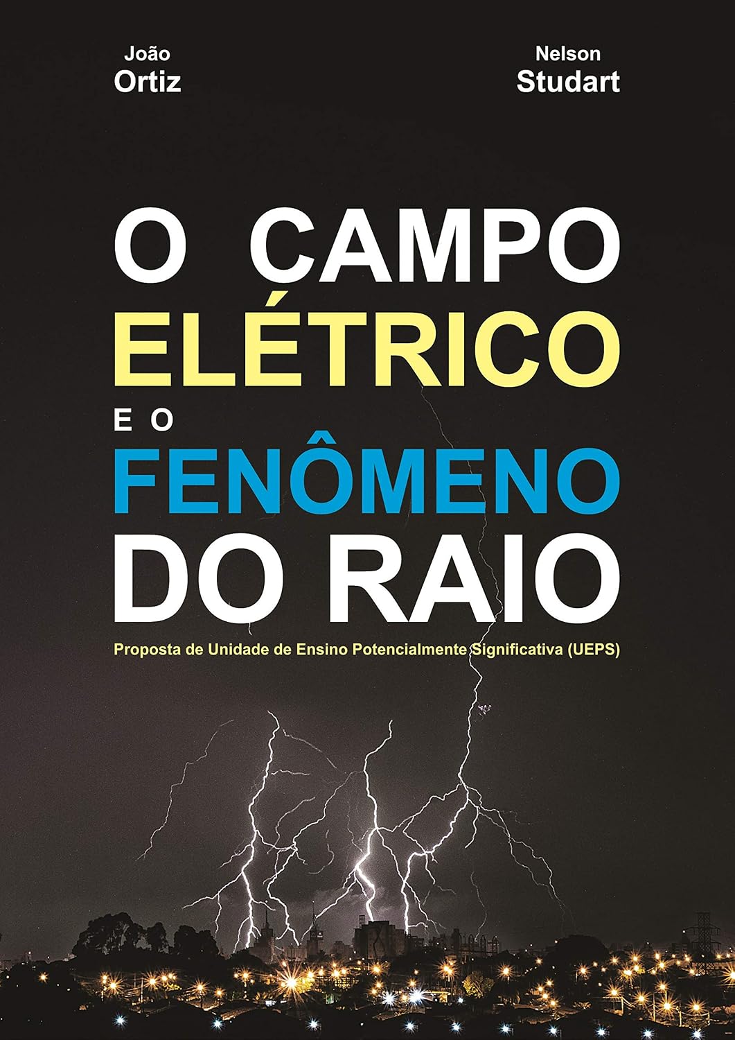 O CAMPO ELÉTRICO E O FENÔMENO DO RAIO baixar livro de graça