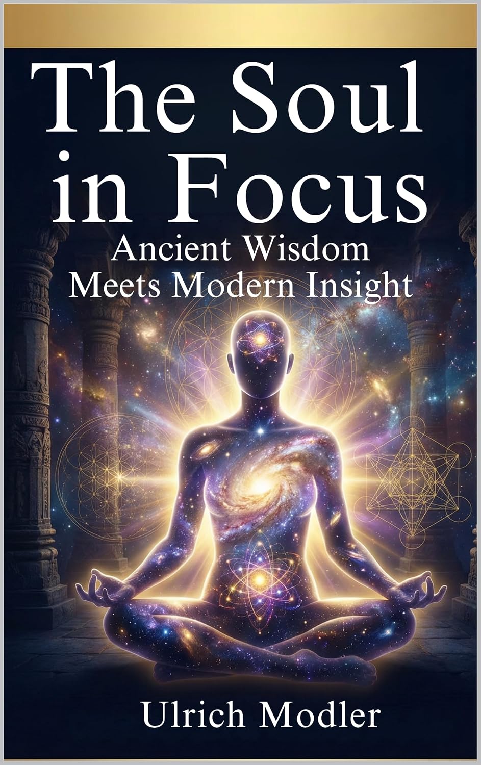 ler totalmente The Soul in Focus: Ancient Wisdom Meets Modern Insight - Book 4 of Quantum Consciousness - The Power of the Soul (Quantum Consciousness – The Power of Your Soul) (English Edition)