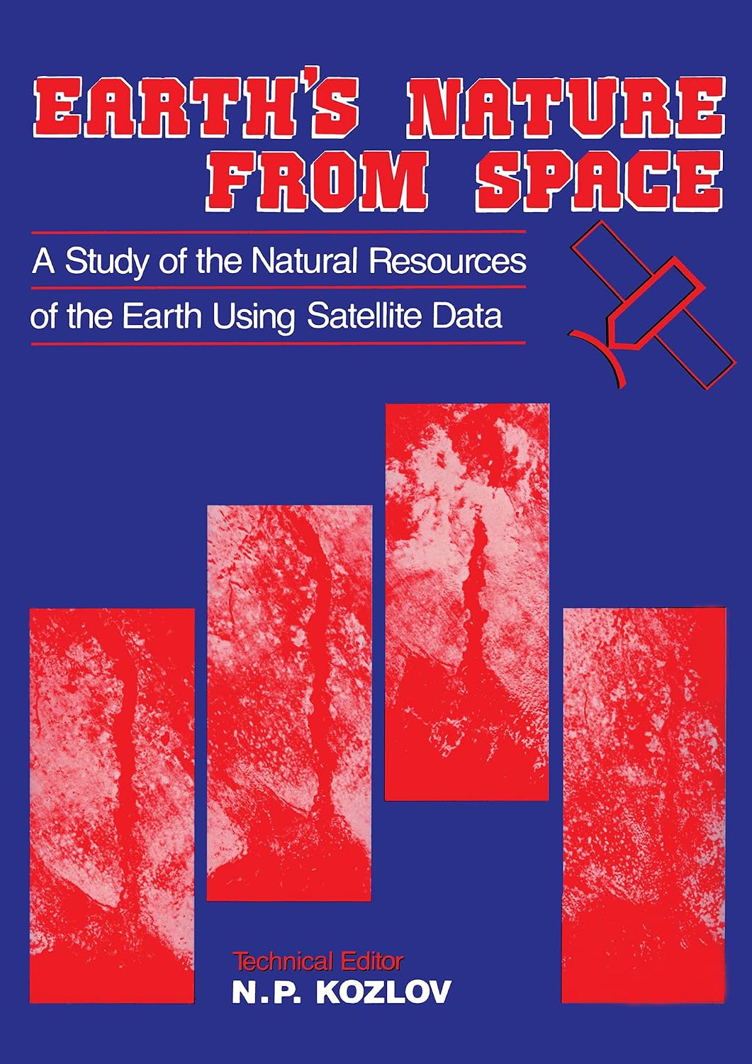 ler totalmente Earth's Nature from Space - A study of the natural resources of the earth using satellite data: Russian Translations Series 89 (English Edition)