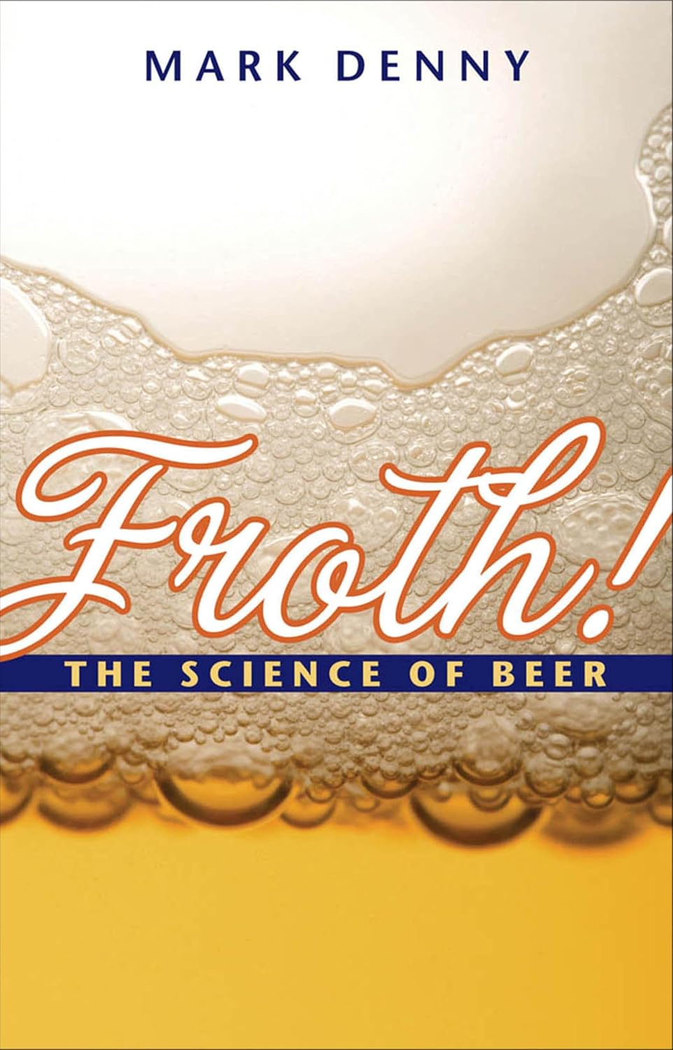 ler totalmente Froth!: The Science of Beer (English Edition)
