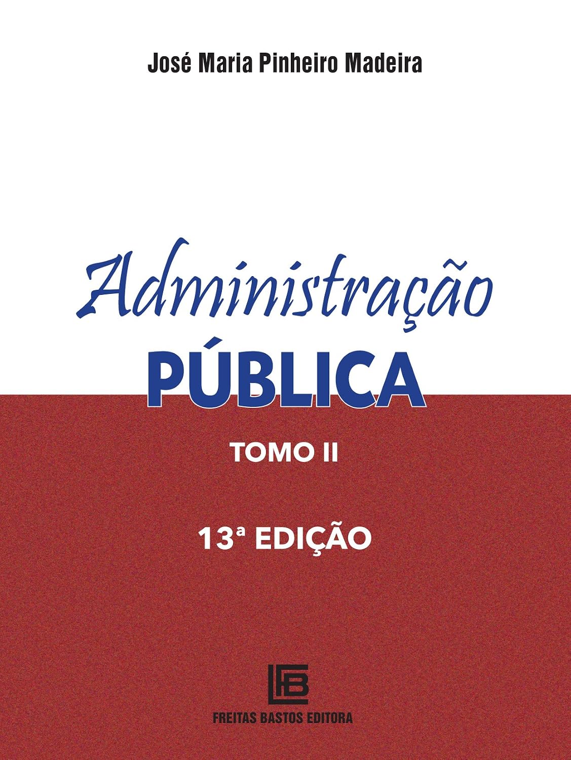 Administração pública tomo 2: Tomo II baixar o livro de graça