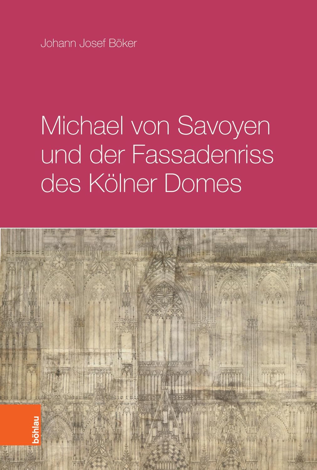 ler totalmente Michael von Savoyen und der Fassadenriss des Kölner Doms:. EBook (German Edition)