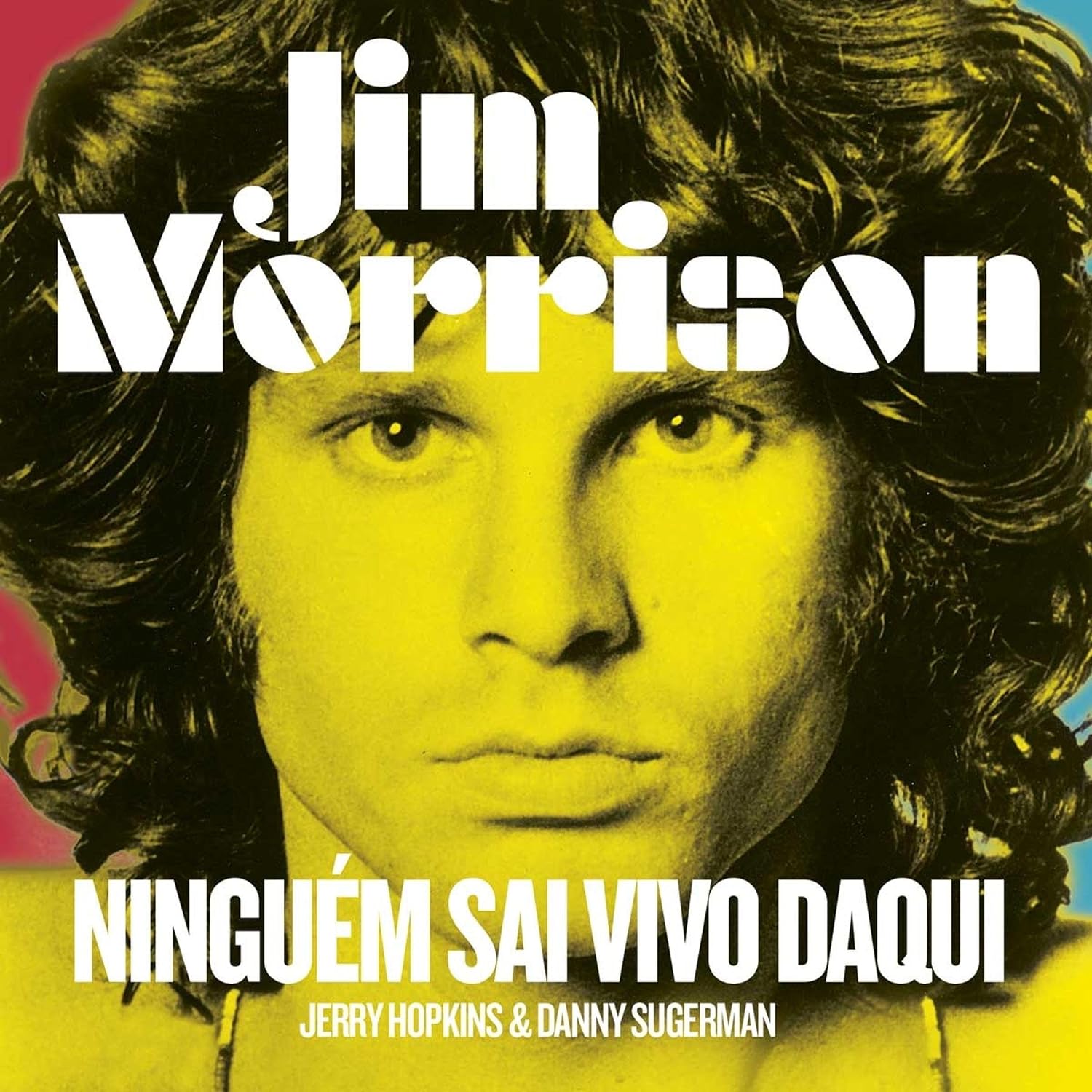 Jim Morrison: ninguém sai vivo daqui baixar livro de graça