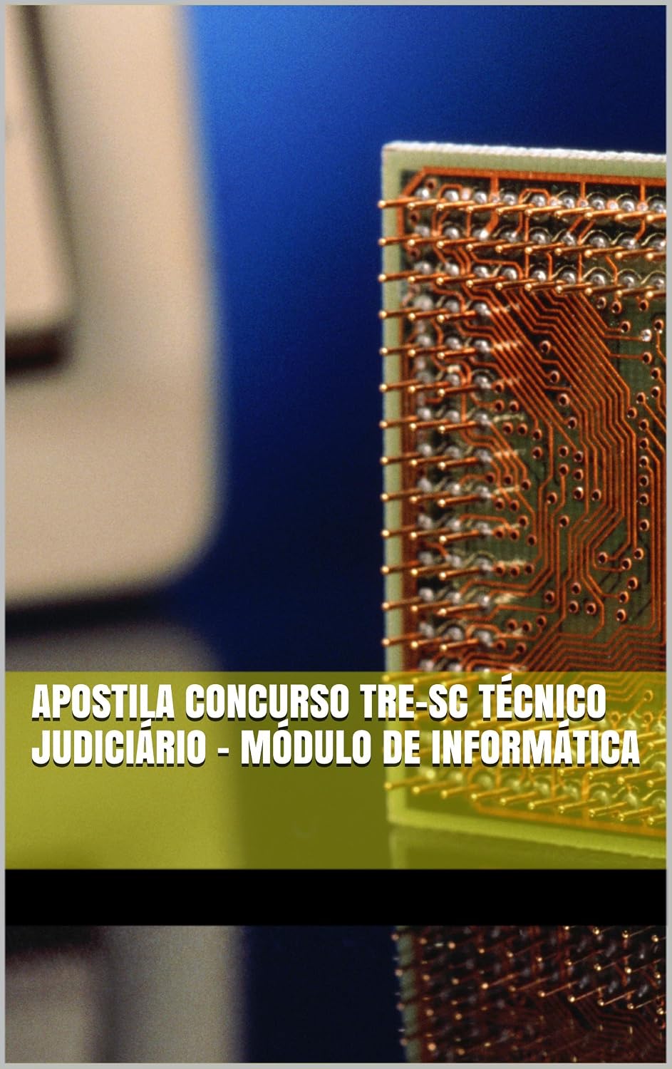 ler totalmente Apostila Concurso TRE-SC Técnico Judiciário - Módulo de Informática