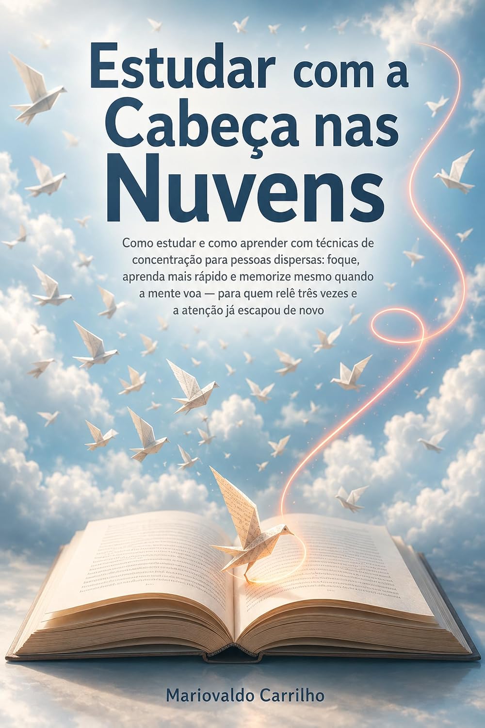 Estudar com a Cabeça nas Nuvens: Estude com foco e memorize — para quem se dispersa fácil baixar livro de graça