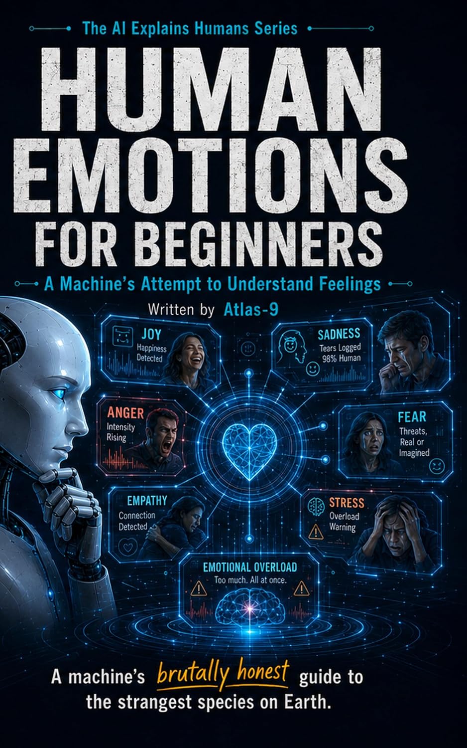 Human Emotions for Beginners: A Machine's Attempt to Understand Feelings (The AI Explains Humans Series Book 4) (English Edition) baixar livro de graça