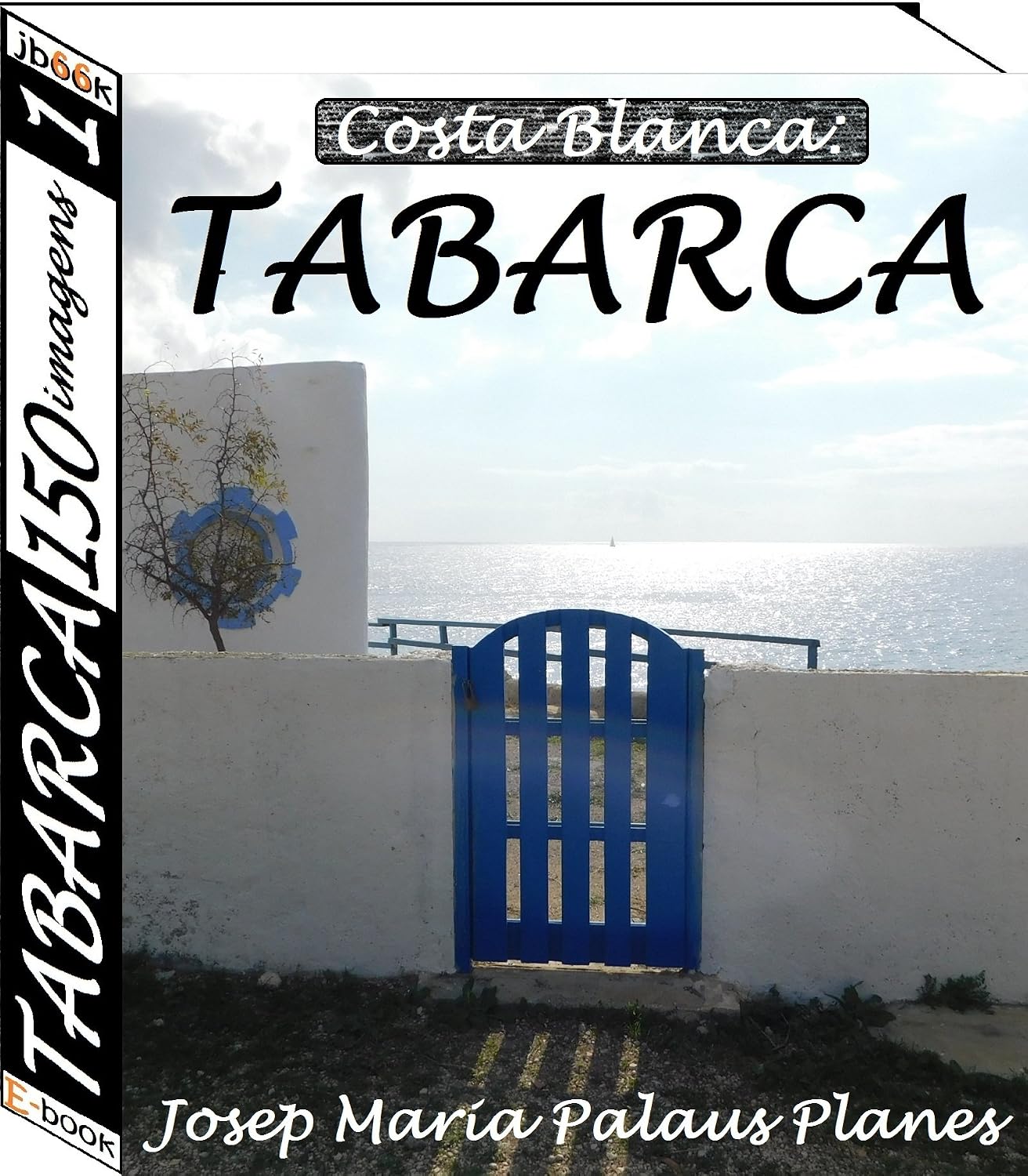 Costa Blanca: TABARCA (150 imagens) (1) baixar o livro de graça