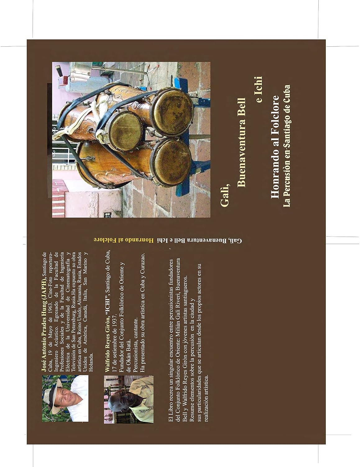 ler totalmente La Percusión en Santiago de Cuba: Gali, Buenaventura e Ichi- Honrado al Folklore (Spanish Edition)