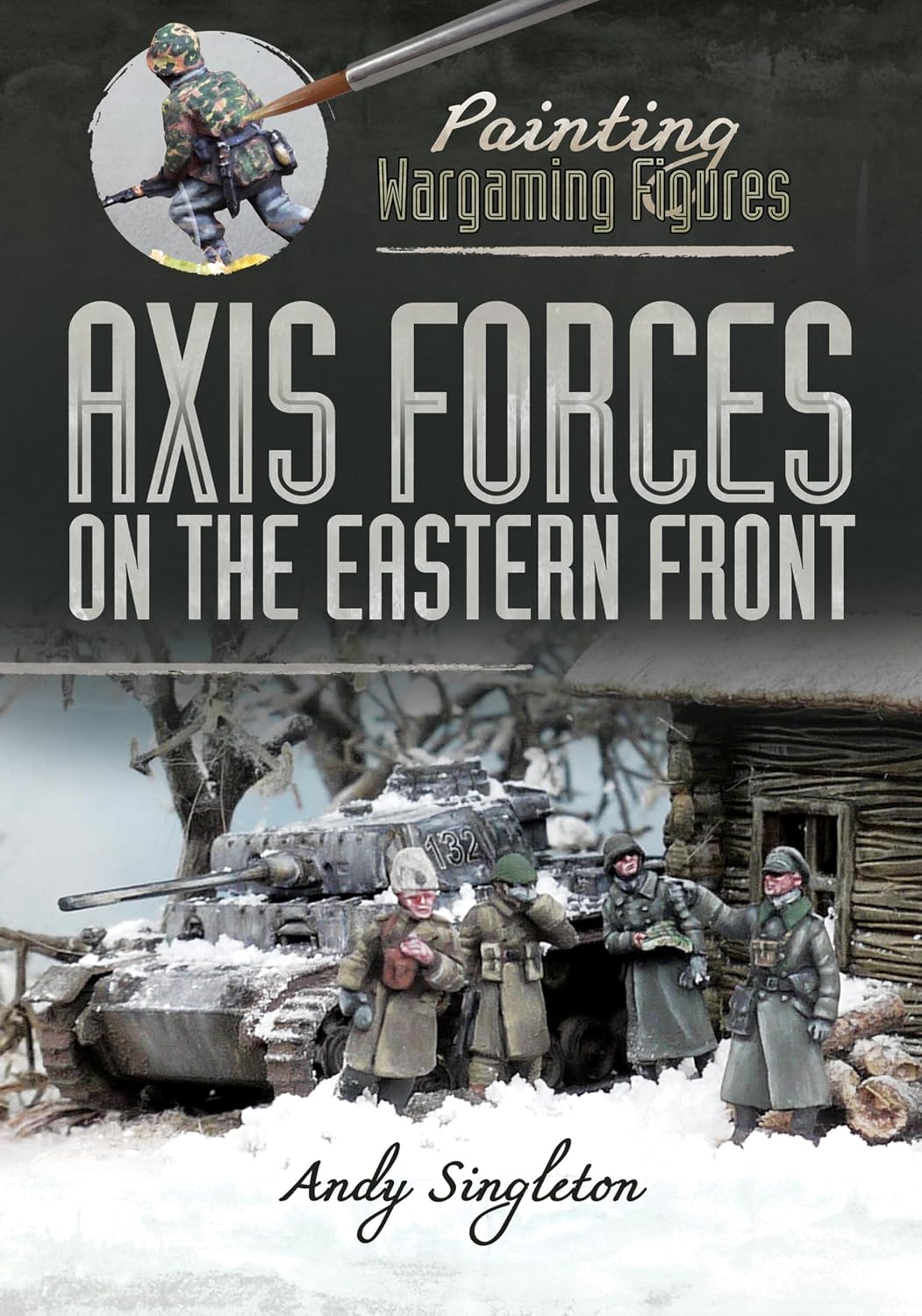 capítulo por capítulo baixar Axis Forces on the Eastern Front (Painting Wargaming Figures) (English Edition)