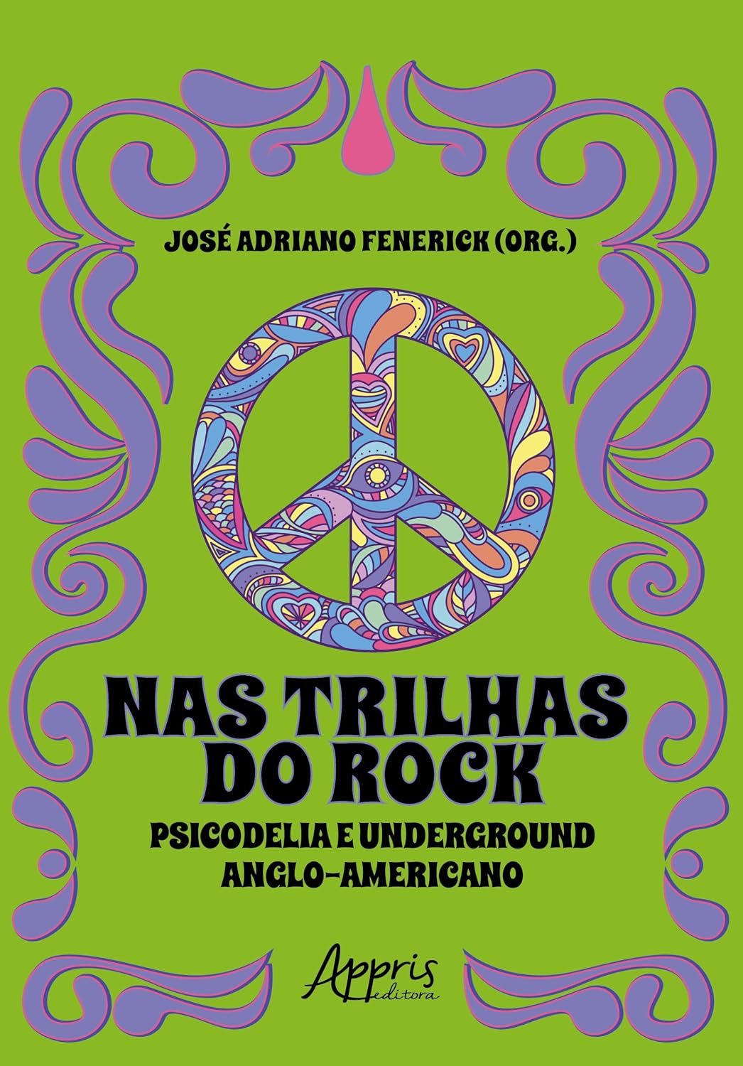Nas Trilhas do Rock: Psicodelia e Underground Anglo-Americano baixar livro de graça