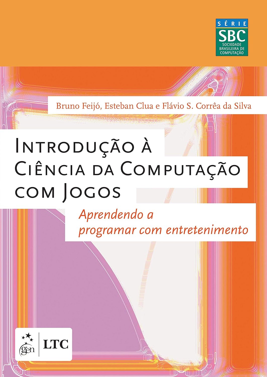 capítulo por capítulo baixar Introdução à Ciência da Computação com Jogos - Aprendendo a Programar com Entretenimento
