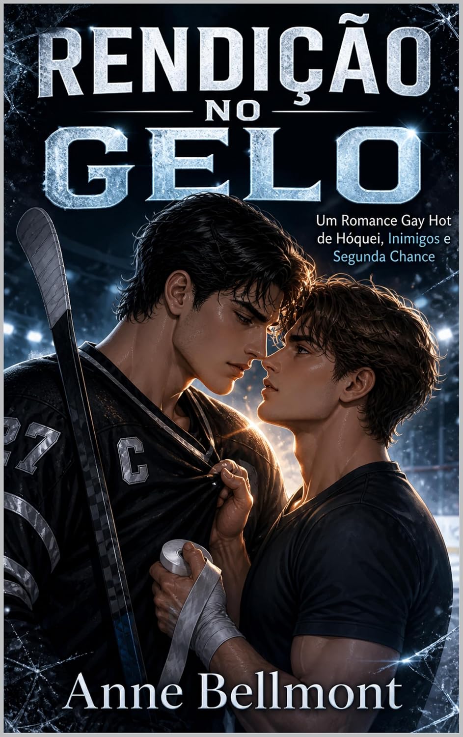 Rendição no Gelo: Um Romance MM Hot de Hóquei, Inimigos e Segunda Chance
