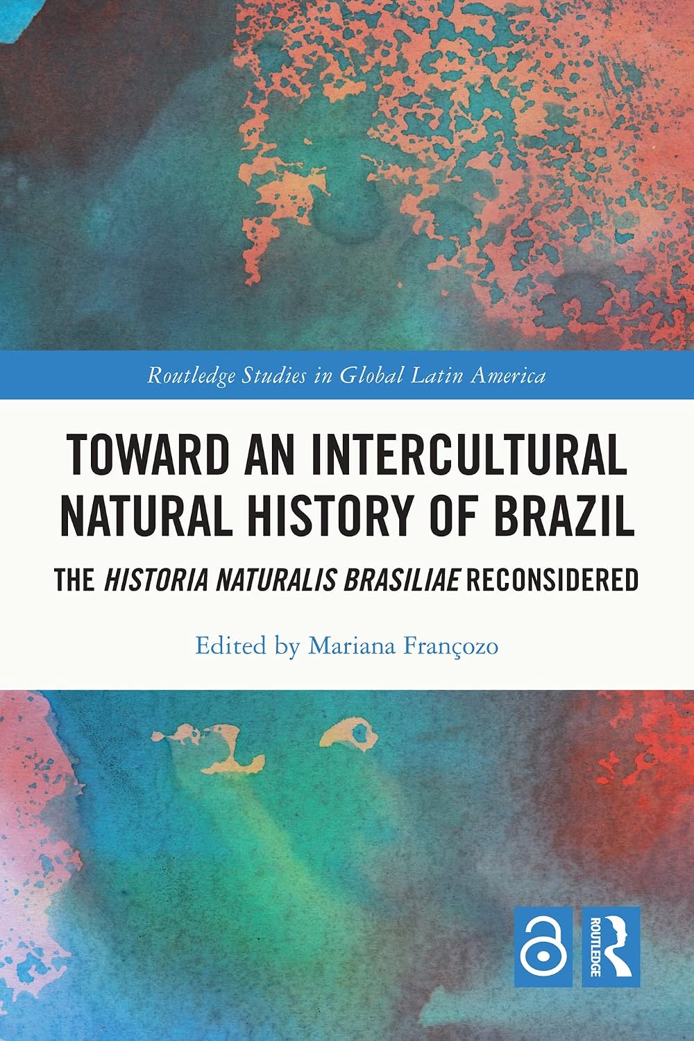 ler totalmente Toward an Intercultural Natural History of Brazil: The Historia Naturalis Brasiliae Reconsidered (Routledge Studies in Global Latin America) (English Edition)