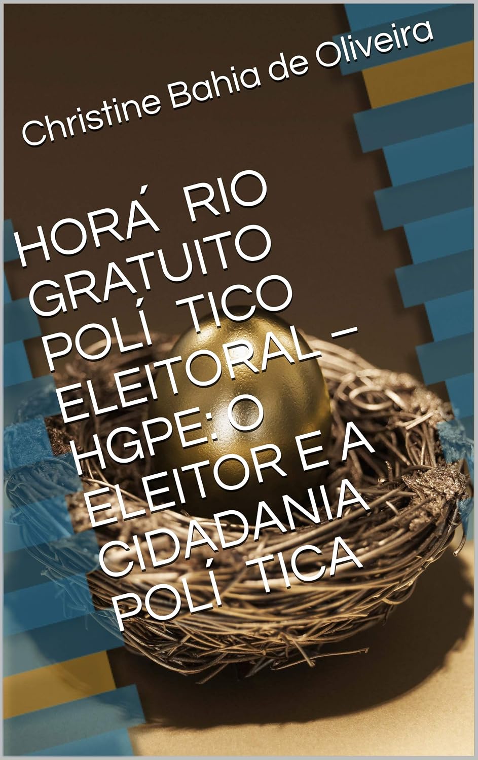 HORÁRIO GRATUITO POLÍTICO ELEITORAL: O ELEITOR E A CIDADANIA POLÍTICA baixar o livro de graça