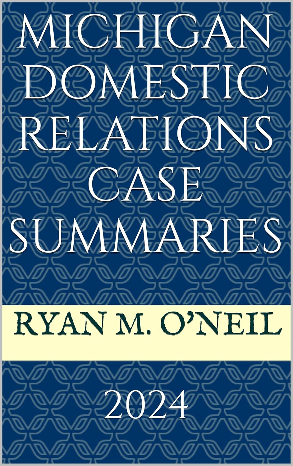 Michigan Domestic Relations Case Summaries: 2024 (English Edition) baixar livro de graça