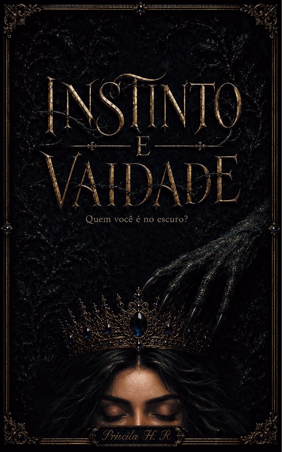 ler totalmente Instinto e Vaidade: Quem você é no escuro? (ARKHÉ Livro 1)