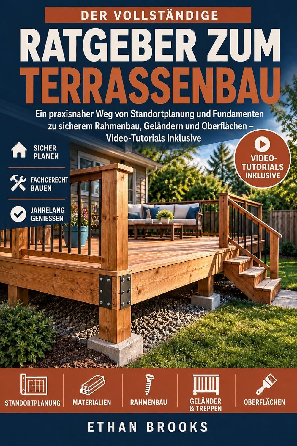 ler totalmente RATGEBER ZUM TERRASSENBAU: Ein praxisnaher Weg von Standortplanung und Fundamenten zu sicherem Rahmenbau, Geländern und Oberflächen – Video-Tutorials inklusive (German Edition)