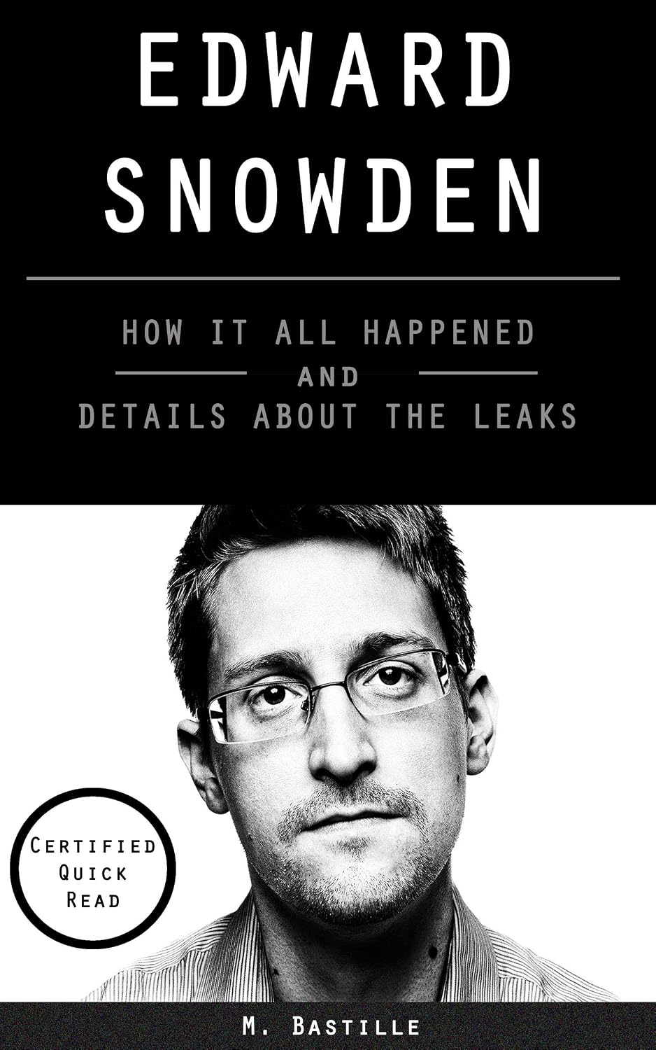 The Edward Snowden Story: How It All Happened and Details About the Leaks (English Edition) baixar livro de graça
