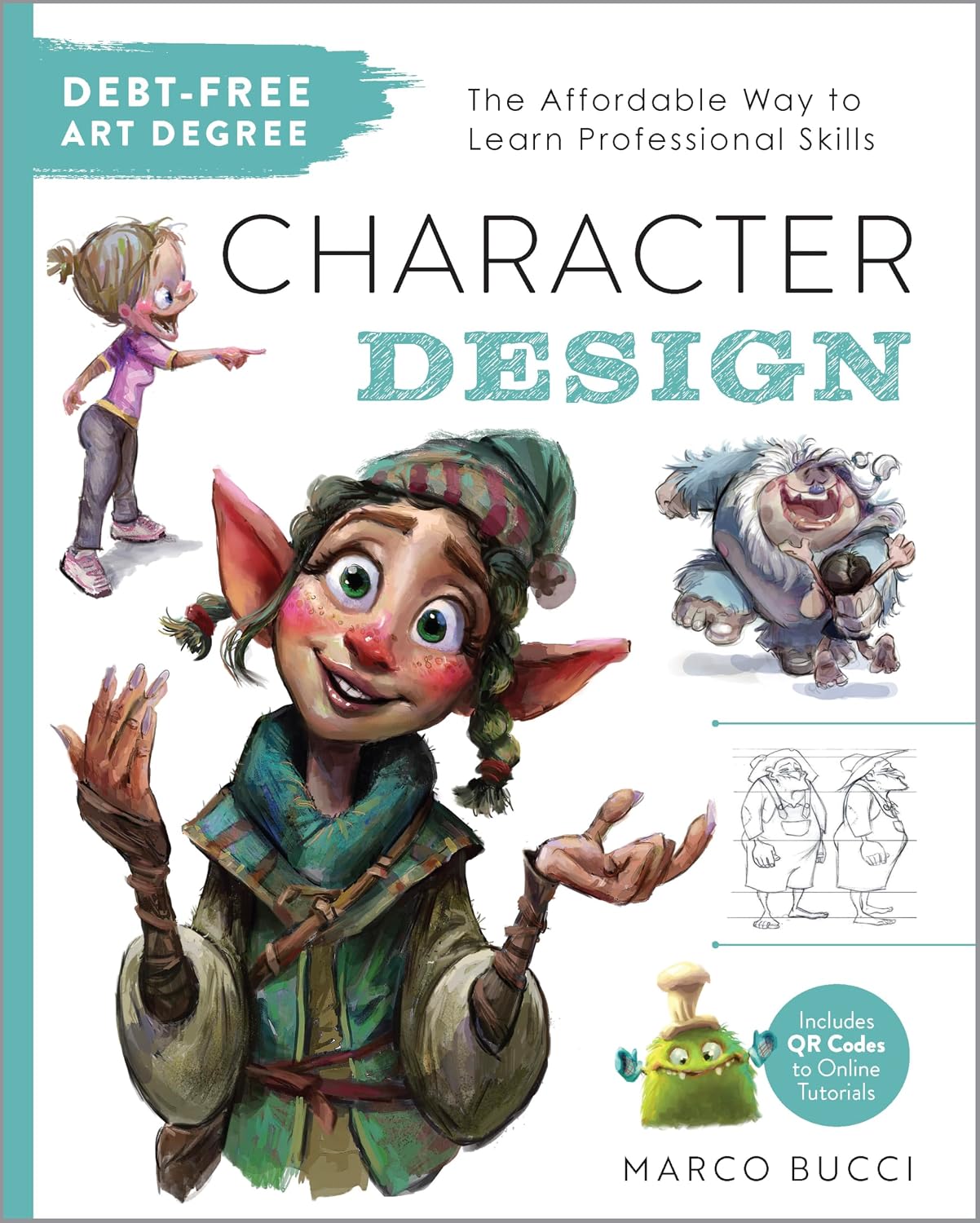 Debt-Free Art Degree: Character Design: The Affordable Way to Learn Professional Skills - Includes QR Codes to Online Tutorials (Debt Free Art Degree) (English Edition) baixar livro de graça