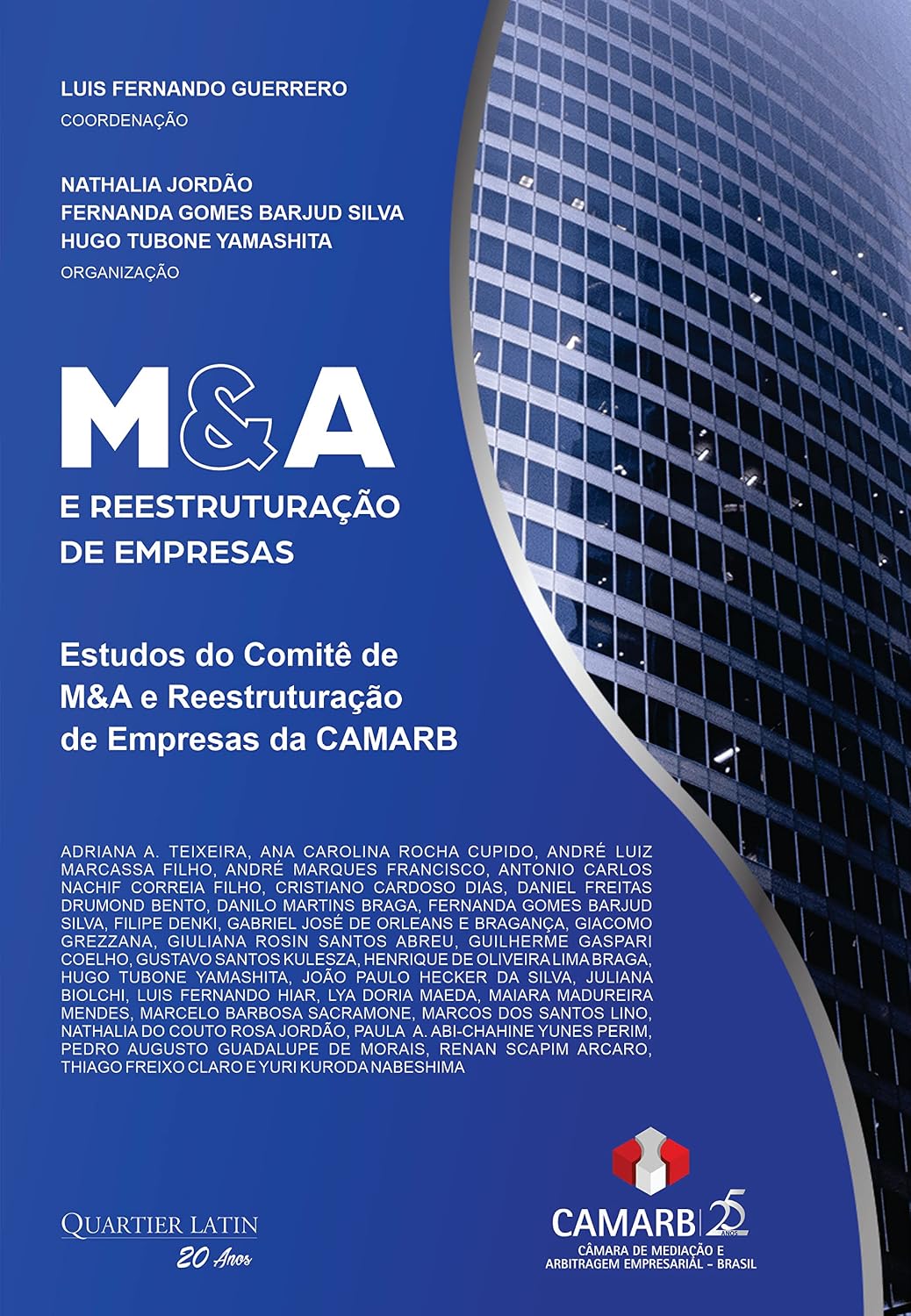 M&A e Reestruturação de Empresas: Estudos do Comitê de M&A e Reestruturação de Empresas da CAMARB baixar o livro de graça