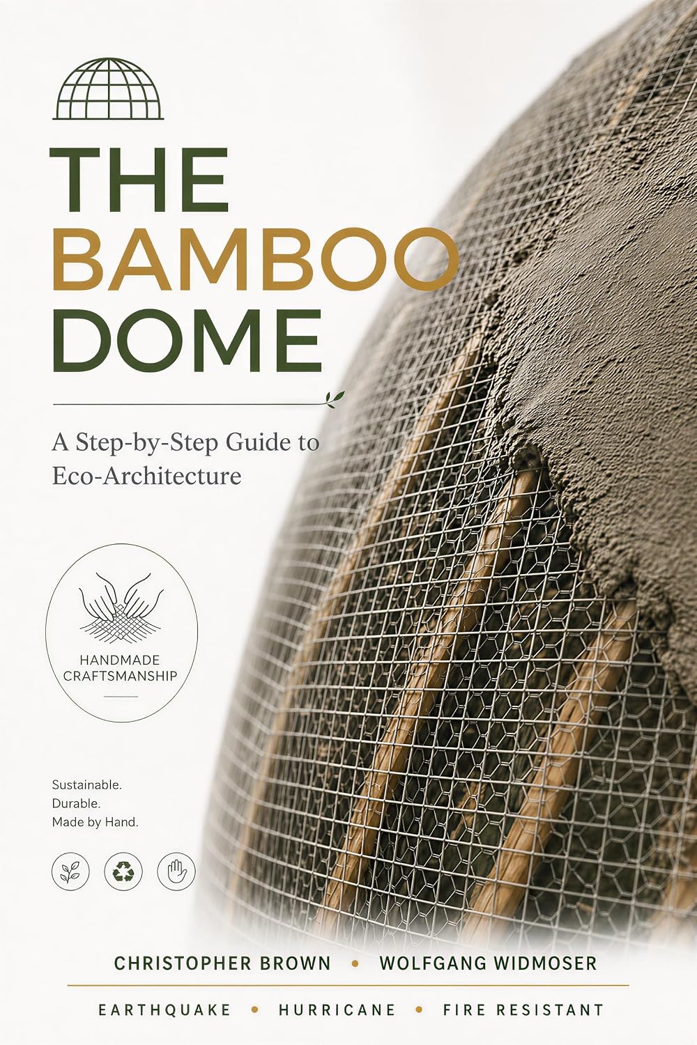 ler totalmente The Bamboo Mesh and Render Dome Building Guide: Preppers! Be disaster ready. Survive hurricanes and earthquakes. Learn a simple way to build a strong survival... Building Manuals) (English Edition)