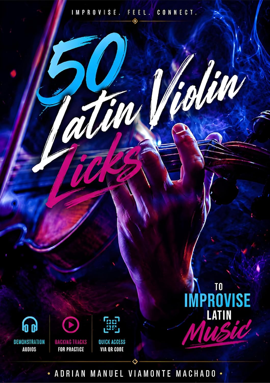 ler totalmente 50 Latin Violin Licks: The 50 essential licks to master improvisation in the main styles of Cuban and Latin music and develop an authentic language on the violin. (English Edition)