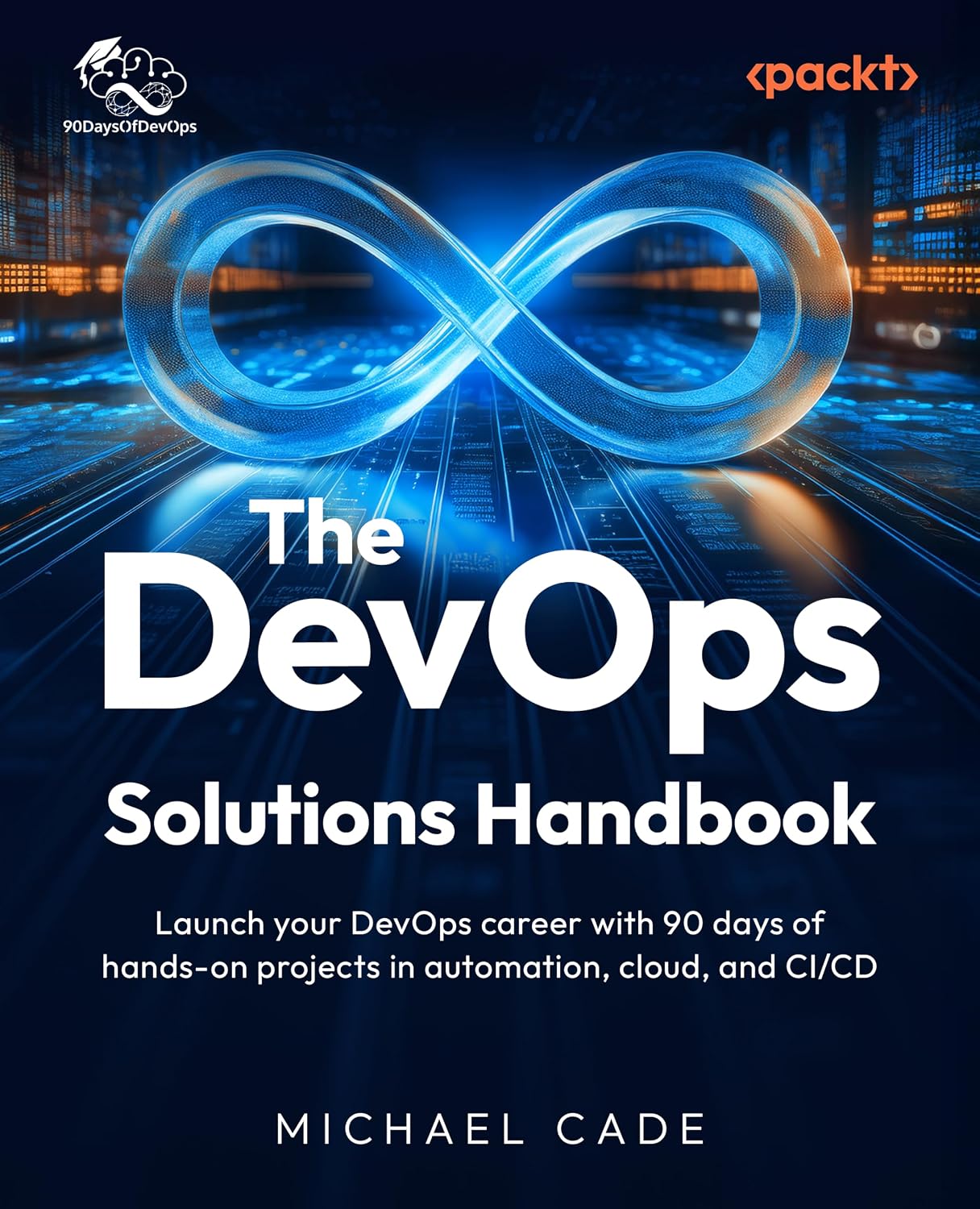 capítulo por capítulo baixar The DevOps Solutions Handbook: Launch your DevOps career with 90 days of hands-on projects in automation, cloud, and CI/CD (English Edition)