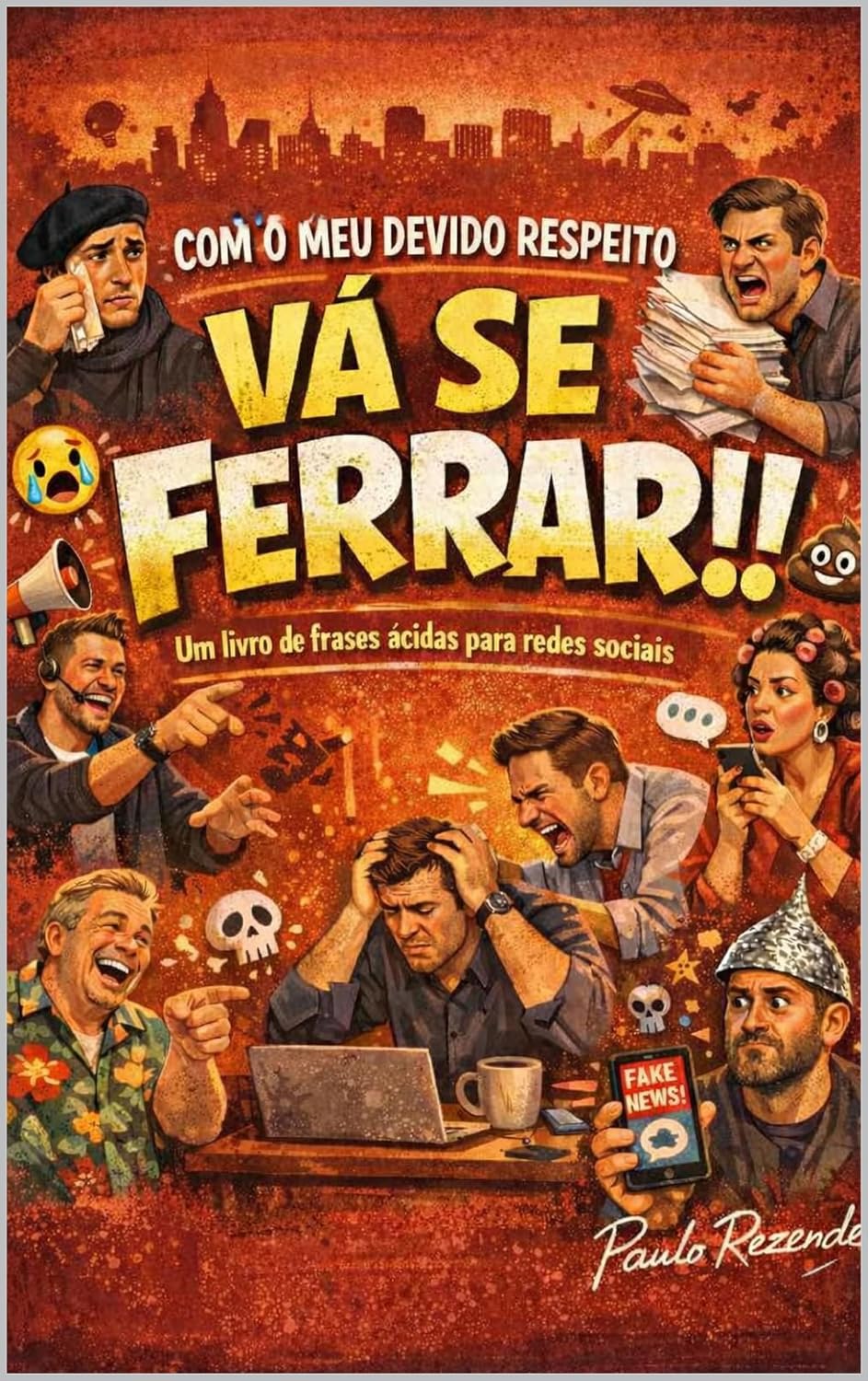 Com o meu devido respeito:: vá se ferrar! baixar o livro de graça